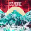B`Andre - Prism - EP
